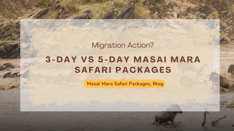 3-day-vs-5-day-masai-mara-safari-packages