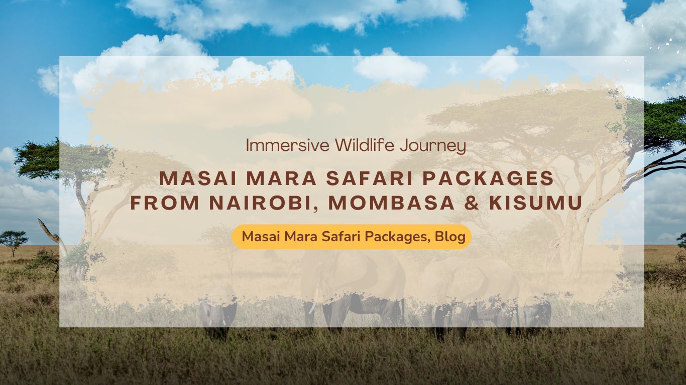 maasai-mara-safari-packages-for-travelers-from-nairobi-mombasa-&-kisumu