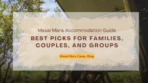 Masai Mara Accommodation