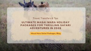 Honeymoon or Couples Masai Mara Safari Packages