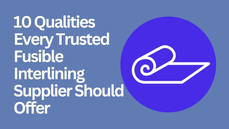 Fusible Interlining Supplier