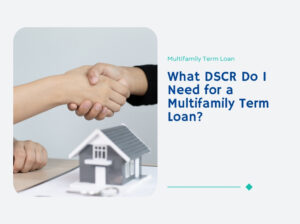 dscr-requirements-multifamily-term-loans